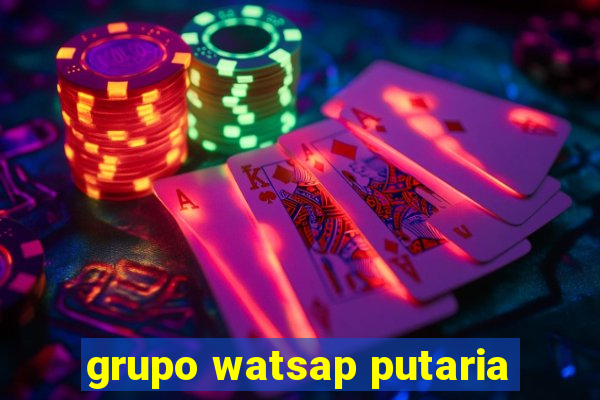 grupo watsap putaria